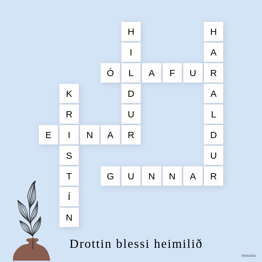 Drottin blessi heimilið